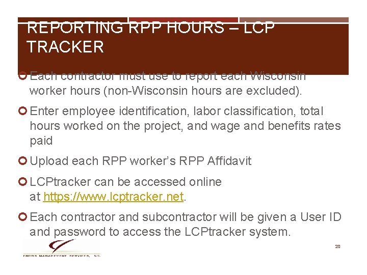 REPORTING RPP HOURS – LCP TRACKER Each contractor must use to report each Wisconsin