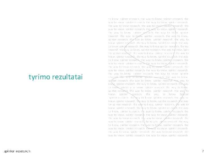 tyrimo rezultatai 7 