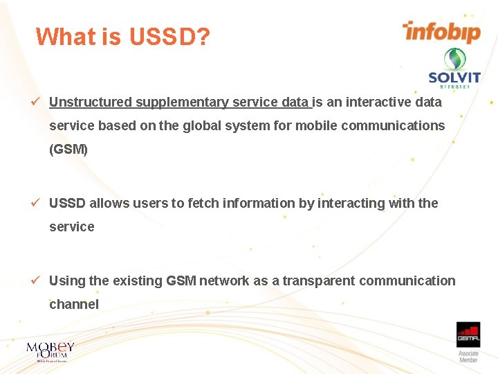 What is USSD? ü Unstructured supplementary service data is an interactive data service based What is USSD? ü Unstructured supplementary service data is an interactive data service based