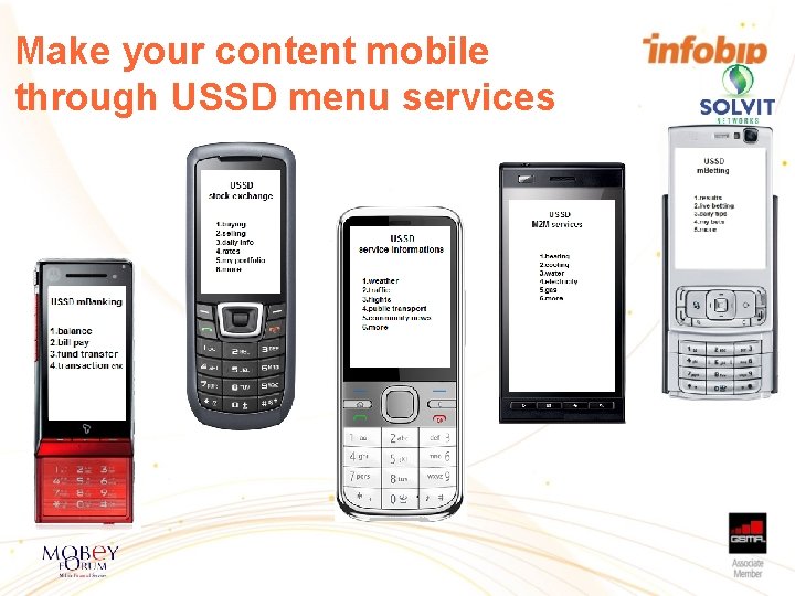 Make your content mobile through USSD menu services Make your content mobile through USSD menu services