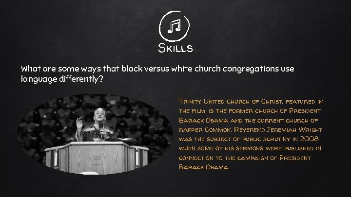 Skills What are some ways that black versus white church congregations use language differently?