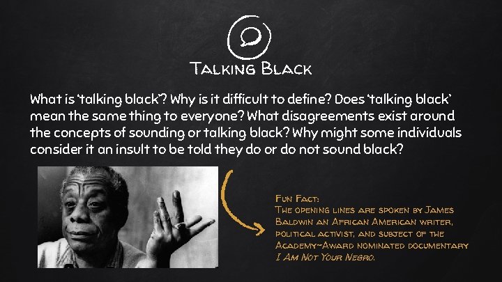 Talking Black What is ‘talking black’? Why is it difficult to define? Does ‘talking