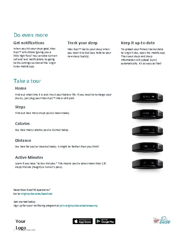 Do even more Get notifications Track your sleep Keep it up-to-date When you hit