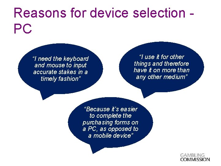 Reasons for device selection PC “I need the keyboard and mouse to input accurate