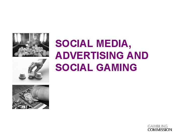 SOCIAL MEDIA, ADVERTISING AND SOCIAL GAMING 