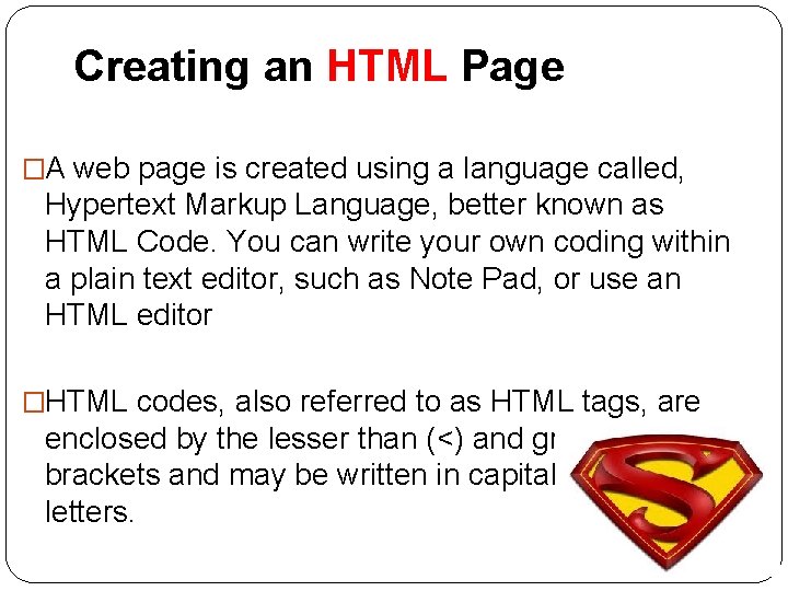 Creating an HTML Page �A web page is created using a language called, Hypertext Creating an HTML Page �A web page is created using a language called, Hypertext