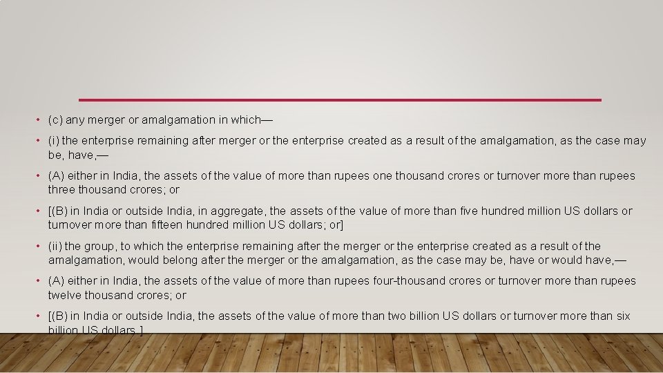  • (c) any merger or amalgamation in which— • (i) the enterprise remaining