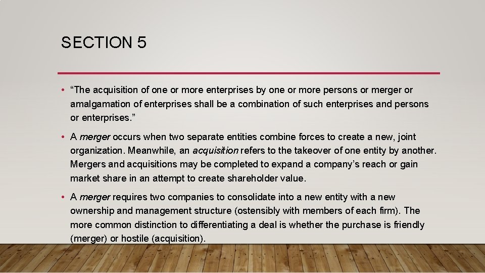 SECTION 5 • “The acquisition of one or more enterprises by one or more