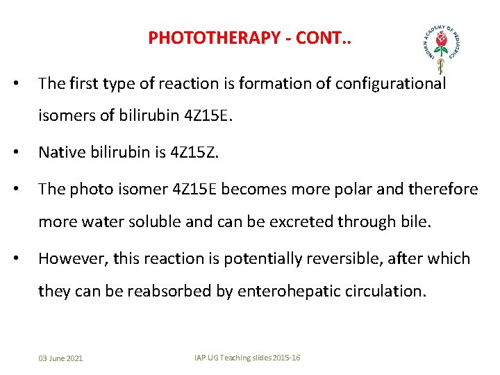 PHOTOTHERAPY - CONT. . • The first type of reaction is formation of configurational