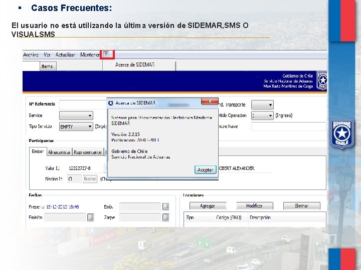 § Casos Frecuentes: El usuario no está utilizando la última versión de SIDEMAR, SMS