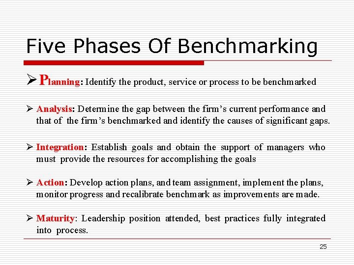 Five Phases Of Benchmarking Planning: Identify the product, service or process to be benchmarked