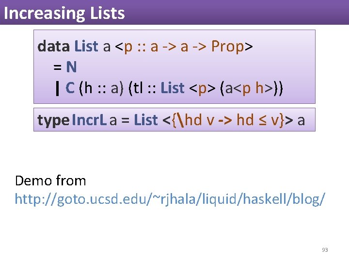 Increasing Lists data List a <p : : a -> Prop> =N | C Increasing Lists data List a <p : : a -> Prop> =N | C