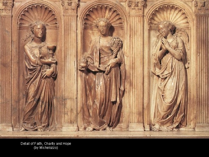Detail of Faith, Charity and Hope (by Michelozzo) 