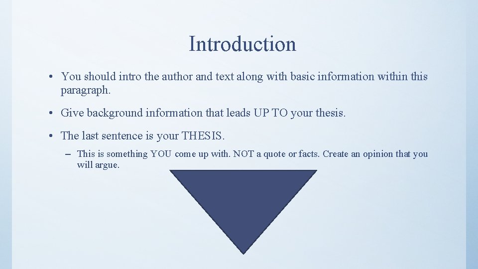 Introduction • You should intro the author and text along with basic information within
