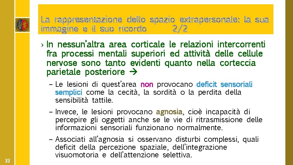 La rappresentazione dello spazio extrapersonale: la sua immagine e il suo ricordo 2/2 ›