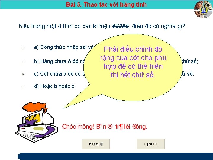 Bài 5. Thao tác với bảng tính Nếu trong một ô tính có các