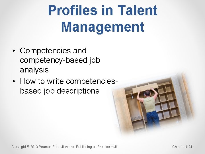 Profiles in Talent Management • Competencies and competency-based job analysis • How to write