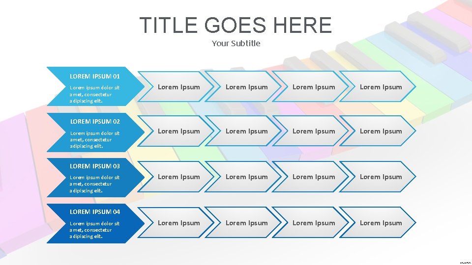 TITLE GOES HERE Your Subtitle LOREM IPSUM 01 Lorem ipsum dolor sit amet, consectetur TITLE GOES HERE Your Subtitle LOREM IPSUM 01 Lorem ipsum dolor sit amet, consectetur