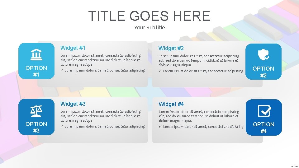 TITLE GOES HERE Your Subtitle OPTION #1 OPTION #3 Widget #1 Widget #2 Lorem TITLE GOES HERE Your Subtitle OPTION #1 OPTION #3 Widget #1 Widget #2 Lorem
