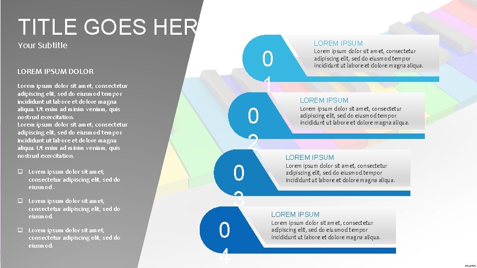 TITLE GOES HERE Your Subtitle 0 1 LOREM IPSUM DOLOR Lorem ipsum dolor sit TITLE GOES HERE Your Subtitle 0 1 LOREM IPSUM DOLOR Lorem ipsum dolor sit