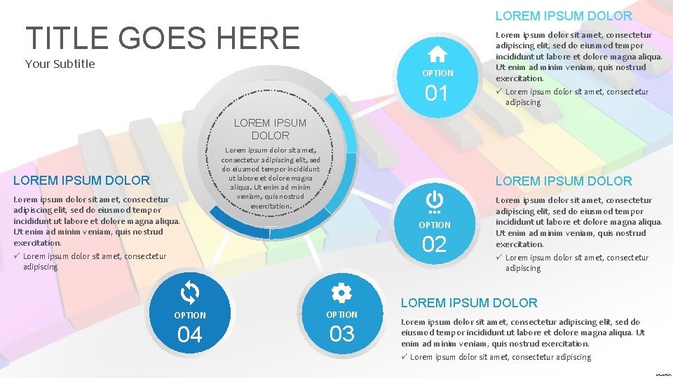 LOREM IPSUM DOLOR TITLE GOES HERE Your Subtitle OPTION 01 Lorem ipsum dolor sit LOREM IPSUM DOLOR TITLE GOES HERE Your Subtitle OPTION 01 Lorem ipsum dolor sit
