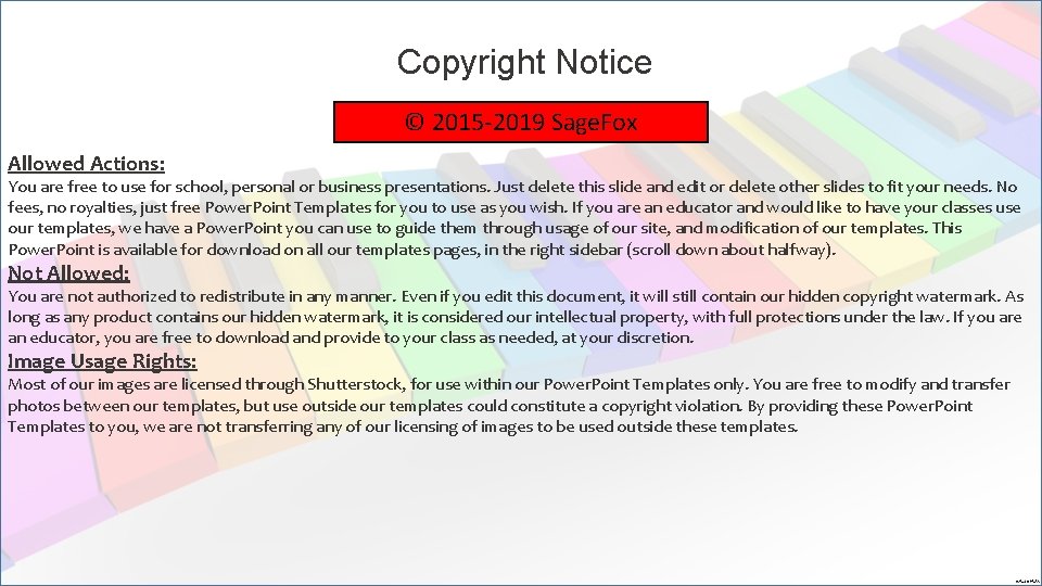 Copyright Notice © 2015 -2019 Sage. Fox Allowed Actions: You are free to use