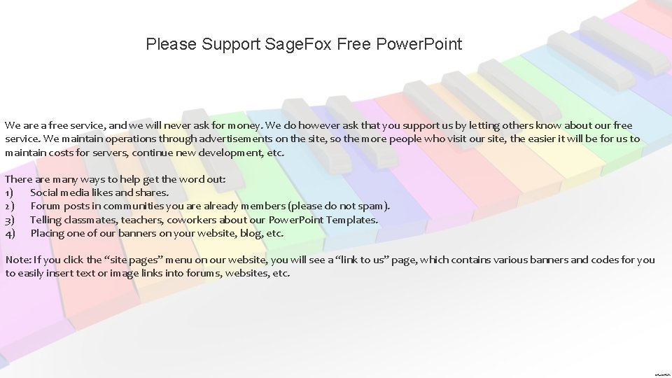 Please Support Sage. Fox Free Power. Point We are a free service, and we