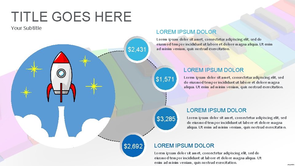 TITLE GOES HERE Your Subtitle LOREM IPSUM DOLOR $2, 431 Lorem ipsum dolor sit TITLE GOES HERE Your Subtitle LOREM IPSUM DOLOR $2, 431 Lorem ipsum dolor sit