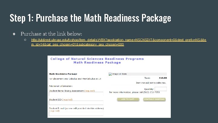 Step 1: Purchase the Math Readiness Package ● Purchase at the link below: ○