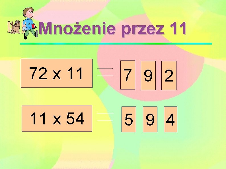 Mnożenie przez 11 72 x 11 7 9 2 11 x 54 5 9