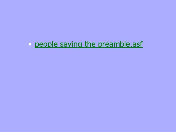  • people saying the preamble. asf 