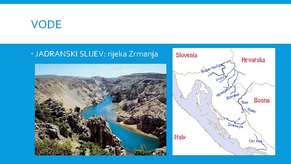 VODE JADRANSKI SLIJEV: rijeka Zrmanja 