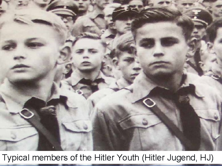 Typical members of the Hitler Youth (Hitler Jugend, HJ) 
