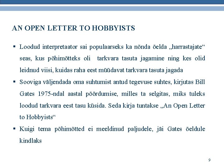 AN OPEN LETTER TO HOBBYISTS § Loodud interpretaator sai populaarseks ka nõnda öelda „harrastajate“