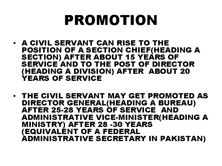 PROMOTION • A CIVIL SERVANT CAN RISE TO THE POSITION OF A SECTION CHIEF(HEADING