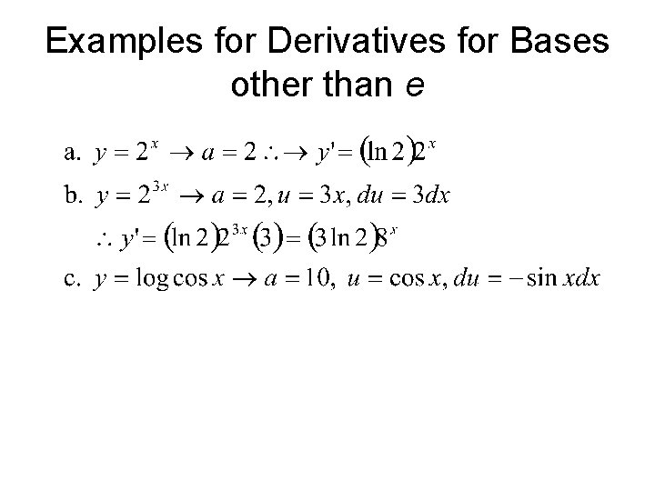 Examples for Derivatives for Bases other than e 