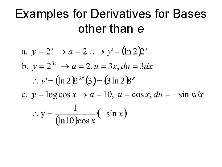Examples for Derivatives for Bases other than e 