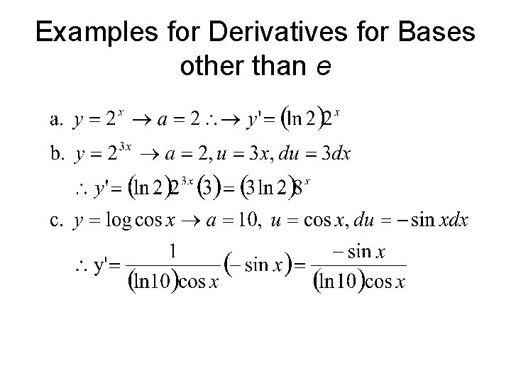 Examples for Derivatives for Bases other than e 