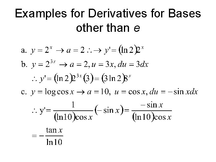 Examples for Derivatives for Bases other than e 