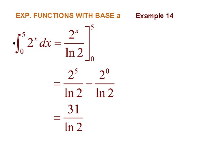 EXP. FUNCTIONS WITH BASE a • Example 14 