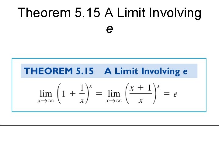 Theorem 5. 15 A Limit Involving e 