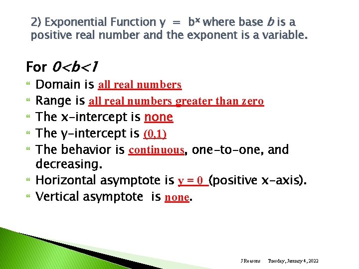 2) Exponential Function y = bx where base b is a positive real number