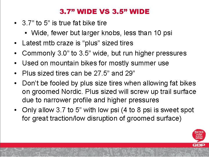 3. 7” WIDE VS 3. 5” WIDE • 3. 7” to 5” is true