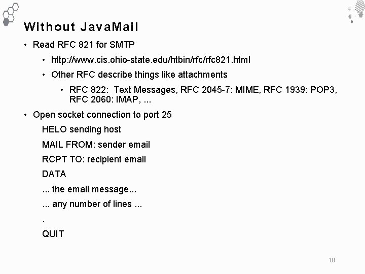 Without Java. Mail • Read RFC 821 for SMTP • http: //www. cis. ohio-state.