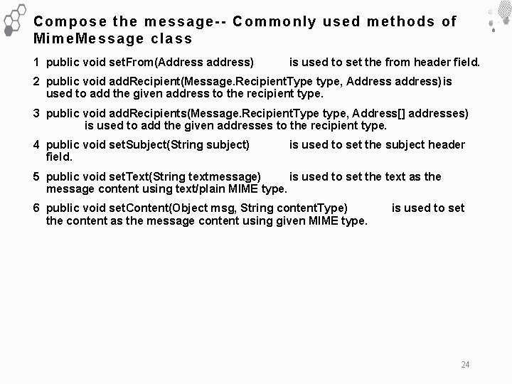 Com po se the message-- Commonly used met hods of Mime. Message clas s