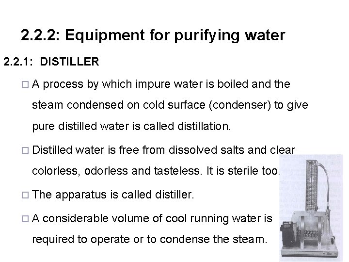 2. 2. 2: Equipment for purifying water 2. 2. 1: DISTILLER ¨A process by