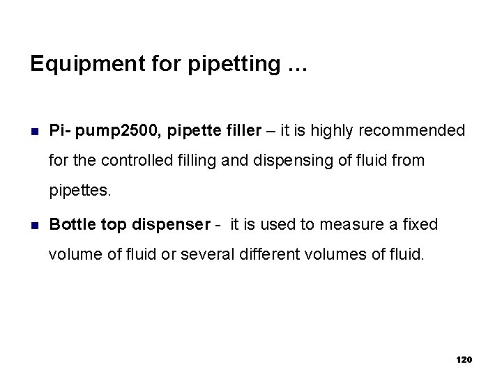 Equipment for pipetting … n Pi- pump 2500, pipette filler – it is highly