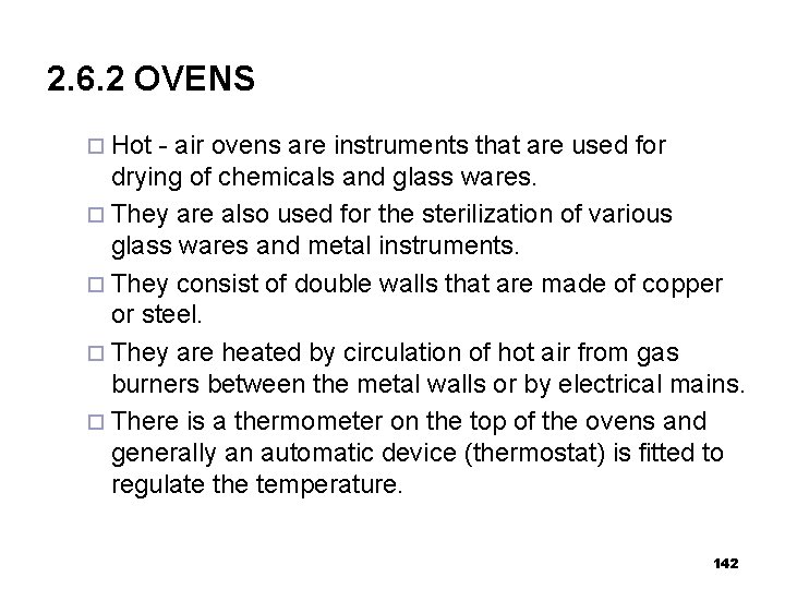 2. 6. 2 OVENS ¨ Hot - air ovens are instruments that are used