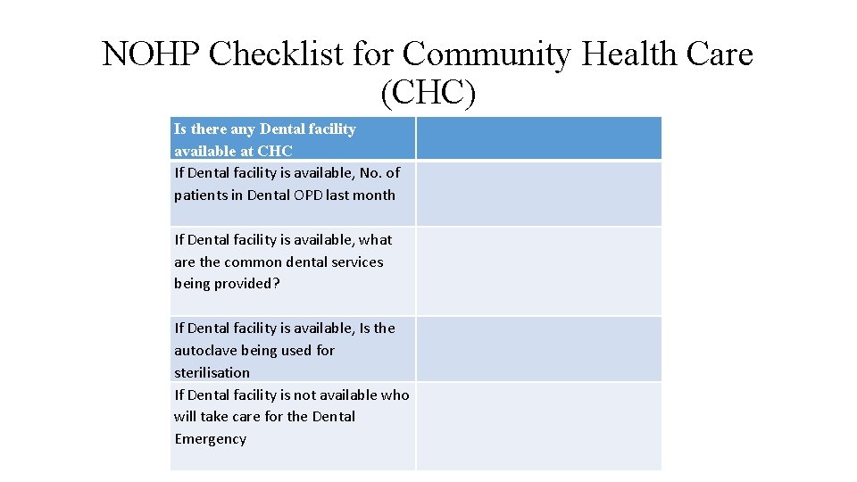 NOHP Checklist for Community Health Care (CHC) Is there any Dental facility available at