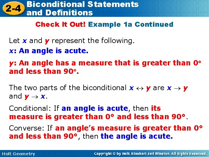 Biconditional Statements 2 -4 and Definitions Check It Out! Example 1 a Continued Let